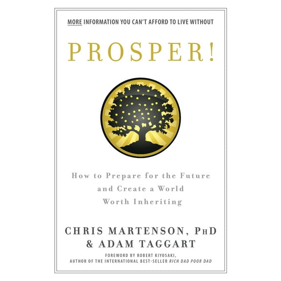 Pre-Owned Prosper!: How to Prepare for the Future and Create a World Worth Inheriting (Paperback) 1937832767 9781937832766