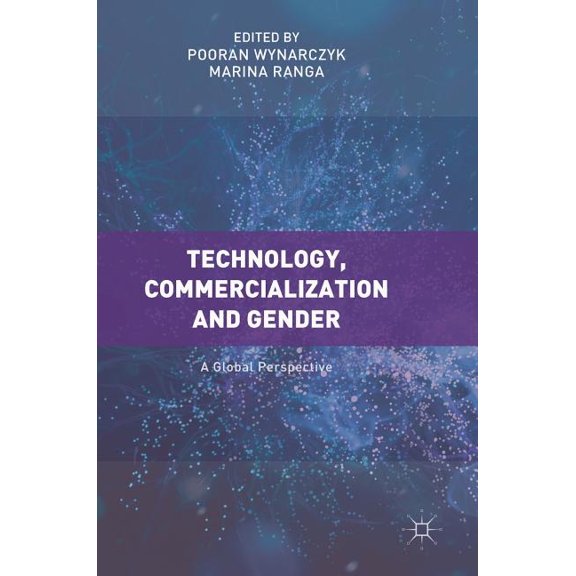 Technology, Commercialization and Gender: A Global Perspective, (Hardcover)