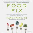 thumbnail image 2 of Food Fix: How to Save Our Health, Our Economy, Our Environment, and Our Communities--One Bite at a Time, 2 of 4