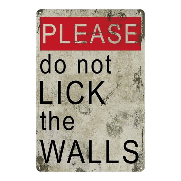 "Don't Lick Walls" Metal Tin Sign - Humorous Wall Art for Home, Room, Bathroom, Bar, Cafe, Garage, and Farmhouse Decor - 12"x8" Novelty Sign with Rustic Finish