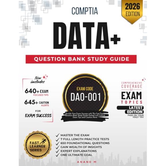 Pre-Owned COMPTIA DATA+ | MASTER THE EXAM (DA0-001): 7 PRACTICE TESTS, 650 RIGOROUS QUESTIONS, GAIN WEALTH OF INSIGHTS, EXPERT EXPLANATIONS AND ONE ULTIMATE GOAL