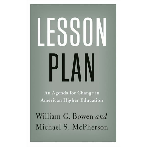 William G. Bowen Lesson Plan: An Agenda for Change in American Higher Education, Book 90, (Hardcover)