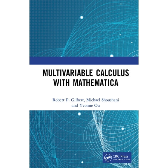 Multivariable Calculus with Mathematica, (Hardcover)
