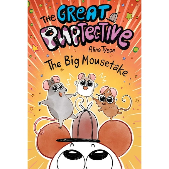 The Great Puptective The Big Mousetake, Book 3, (Hardcover)
