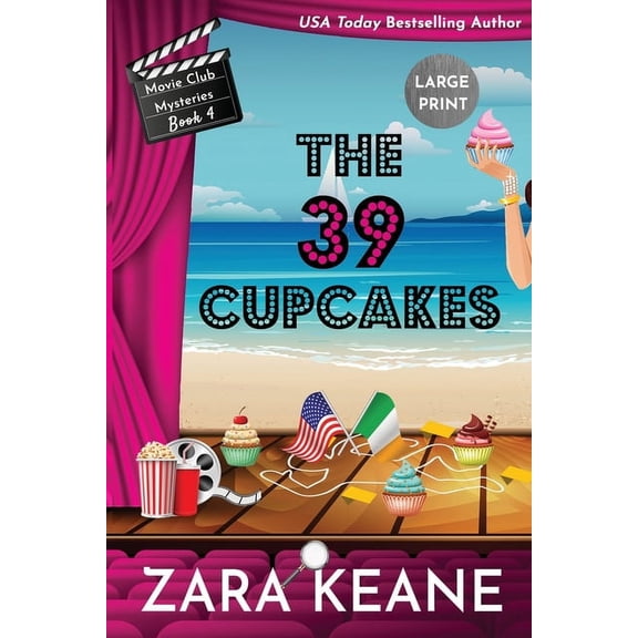 Movie Club Mysteries The 39 Cupcakes (Movie Club Mysteries, Book 4): Large Print Edition, Book 4, (Paperback)
