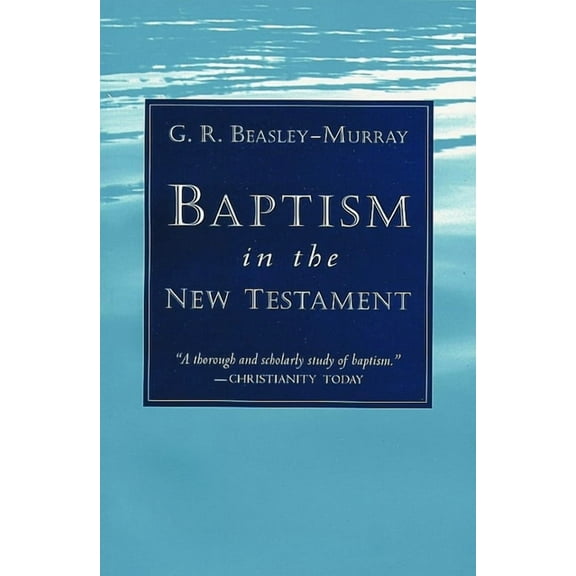 Baptism in the New Testament (Paperback)