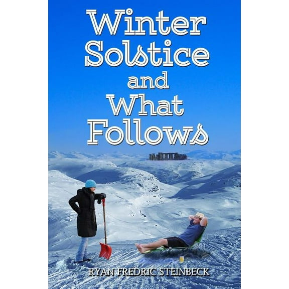 Winter Solstice and What Follows: A Winter Collection of Poems, (Paperback)