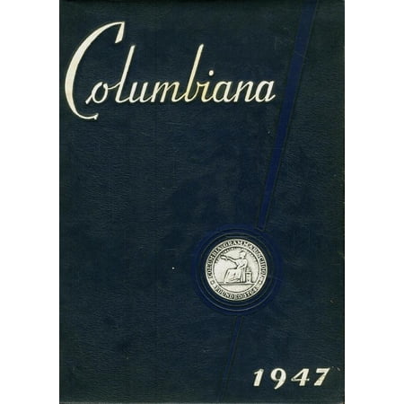 (Custom Reprint) Yearbook: 1947 Columbia Grammar and Preparatory School - Columbiana Yearbook (New York, NY)