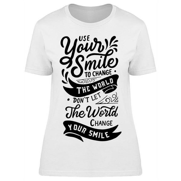 Use Your Smile T-Shirt Women -Image by Shutterstock, Female XX-Large