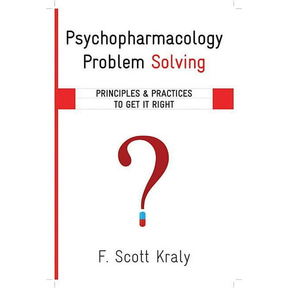 Norton Professional Books (Hardcover) Psychopharmacology Problem Solving: Principles and Practices to Get It Right, (Hardcover)