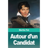 Autour d'un Candidat (Paperback)