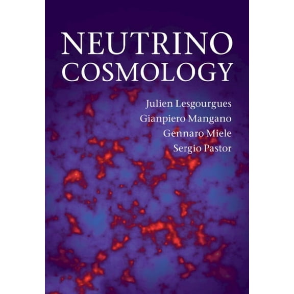 Neutrino Cosmology, (Paperback)