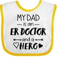 thumbnail image 3 of Inktastic My Dad is an Er Doctor and a Hero Boys or Girls Baby Bib, 3 of 4