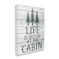 Stupell Industries Life's Better At Cabin Phrase Rural Forest Home Canvas Wall Art by Kim Allen