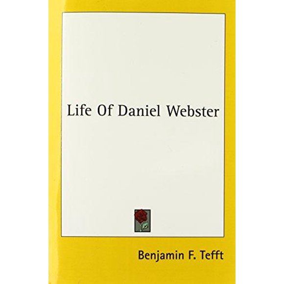 Life of Daniel Webster