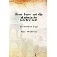 thumbnail image 1 of Bruno Bauer und die akademische Lehrfreiheit 1842 [Hardcover], 1 of 1