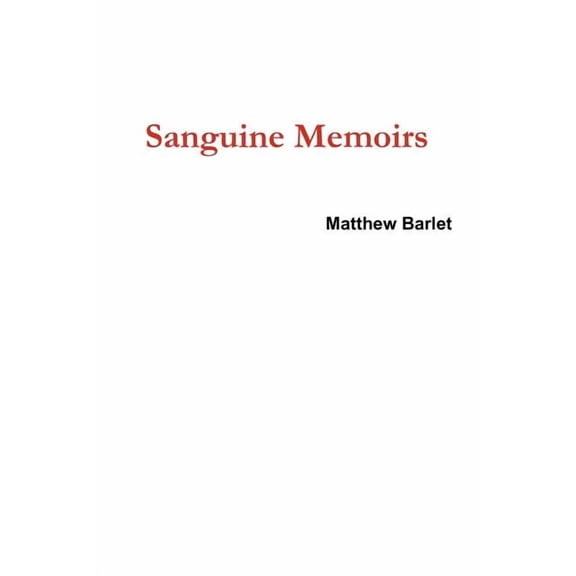 Sanguine Memoirs, (Paperback)