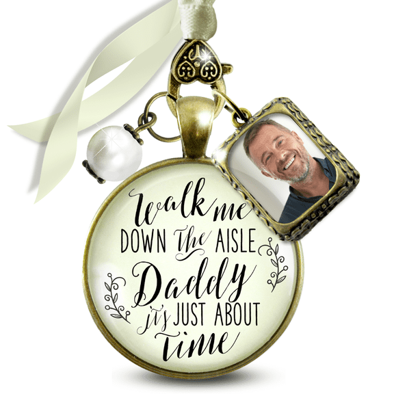 Wedding Memorial Charm for Bride Dad Walk Me Down the Aisle Daddy It's Just About Time Bronze Cream Pendant Photo Frame