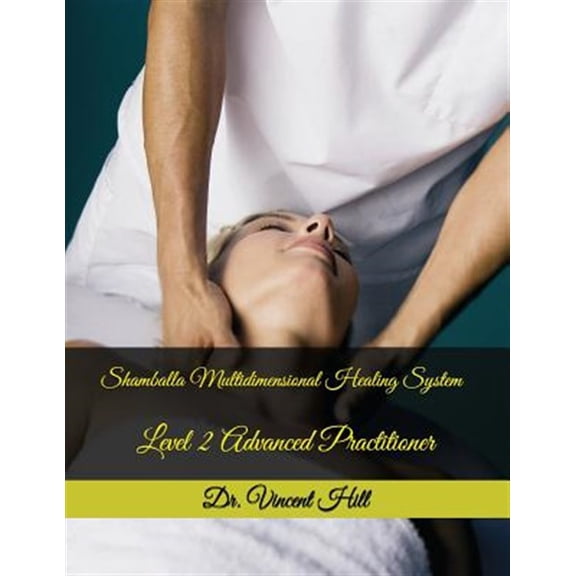 Pre-Owned Shamballa Multidimensional Healing System: Level 2 Advanced Practitioner, (Paperback)