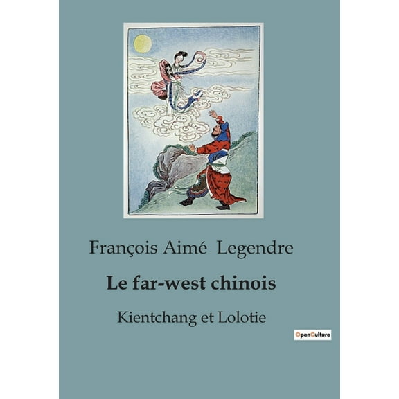 Le far-west chinois (Paperback)