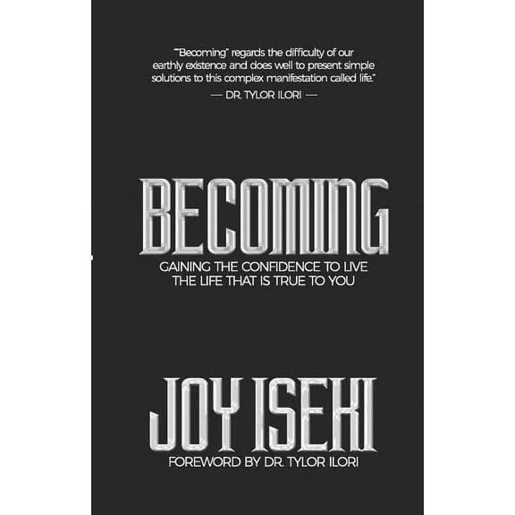 Becoming : Gaining the Confidence to Live the Life That Is True to You (Paperback)
