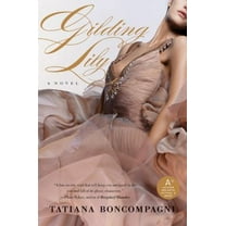 Pre-Owned Gilding Lily (Paperback) 0061451010 9780061451010