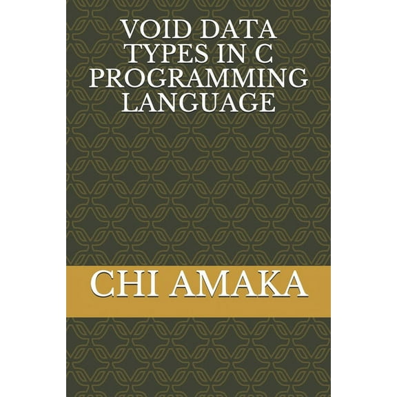 Void Data Types in C Programming Language (Paperback)