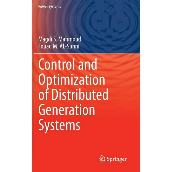 Power Systems Control and Optimization of Distributed Generation Systems, (Hardcover)