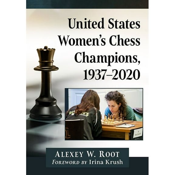 United States Women's Chess Champions, 1937-2020, (Paperback)