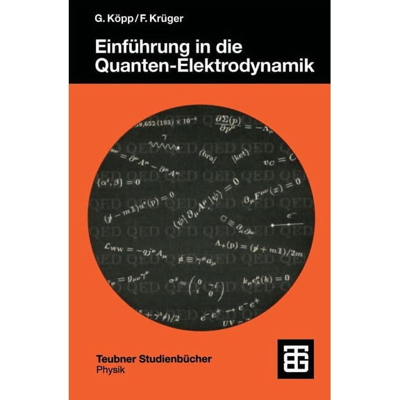 Teubner StudienbÃ¼cher Physik EinfÃ¼hrung in Die Quanten-Elektrodynamik, (Paperback)