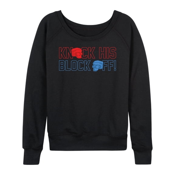 Rock 'Em Sock 'Em - Knock His Block Off - Women's Lightweight French Terry Long Sleeve Shirt