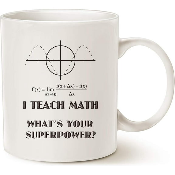 Funny Teacher Coffee Mug, I Teach Math What's Your Superpower Teachers' Day Gifts for Teacher Cup White, 11 Oz