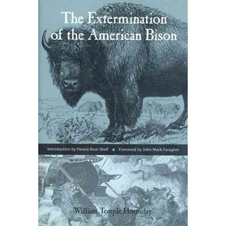 The Extermination of the American Bison