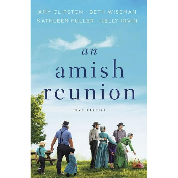 An Amish Reunion: Four Stories, (Hardcover)
