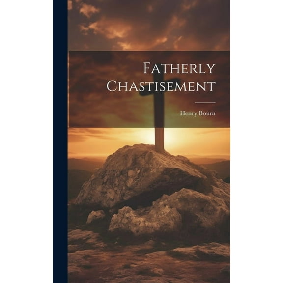 Fatherly Chastisement (Hardcover)