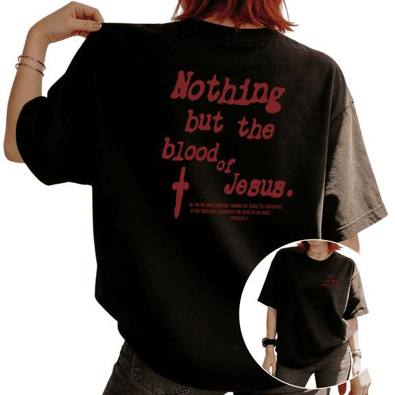 Women Nothing But The Blood Of Jesus Christian Graphic Tees T-Shirt Tops Round Neck Cotton T-Shirt Black S-5XL