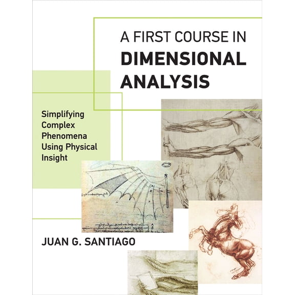 A First Course in Dimensional Analysis, (Paperback)