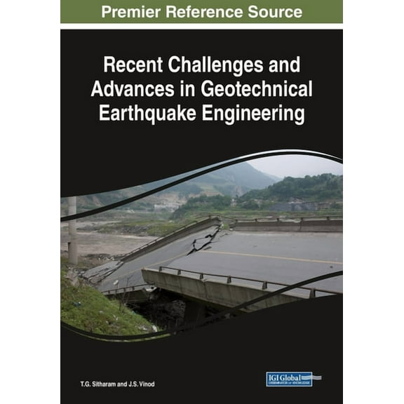 Recent Challenges and Advances in Geotechnical Earthquake Engineering, (Paperback)
