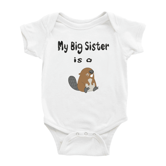 My Big Sister Is A Beaver Cute Baby Bodysuit Boy Girl