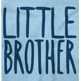 thumbnail image 2 of Little Brother Proud Younger Bro Bodysuit Jumper Boys Infant Baby Brisco Brands 18M, 2 of 6