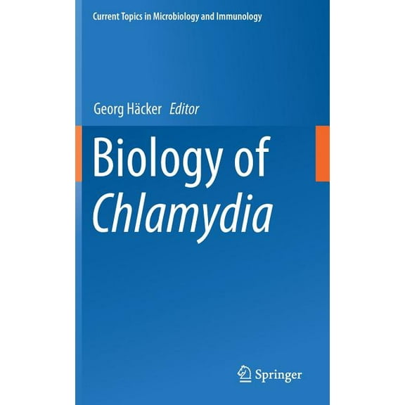 Current Topics in Microbiology and Immmu Biology of Chlamydia, Book 412, (Hardcover)
