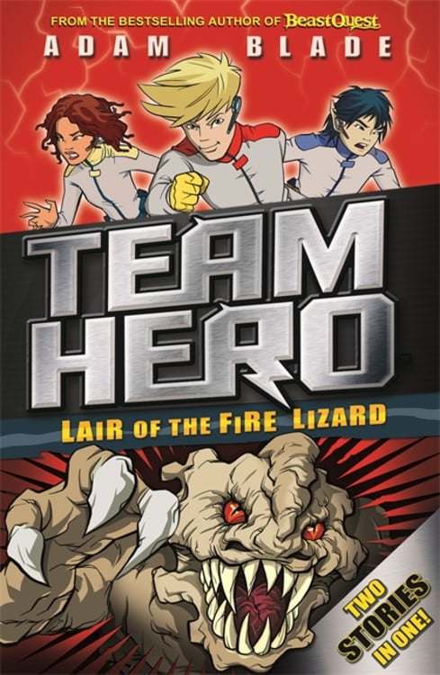 Team Hero: Lair of the Fire Lizard : Special Bumper Book 1