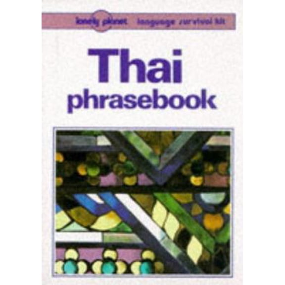 Pre-Owned Thai Phrasebook (Lonely Planet Language Survival Kit) (Paperback) 086442275X 9780864422750