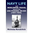 thumbnail image 1 of Pre-Owned Navy Life and Wordwide Travel on the USS Picking (DD-685) 1951-1954 (Paperback), 1 of 1