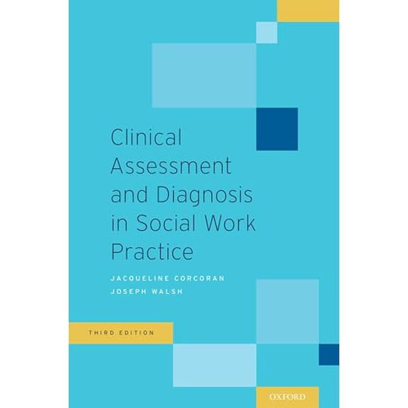 Pre-Owned Clinical Assessment and Diagnosis in Social Work Practice (Hardcover) 0190211016 9780190211011