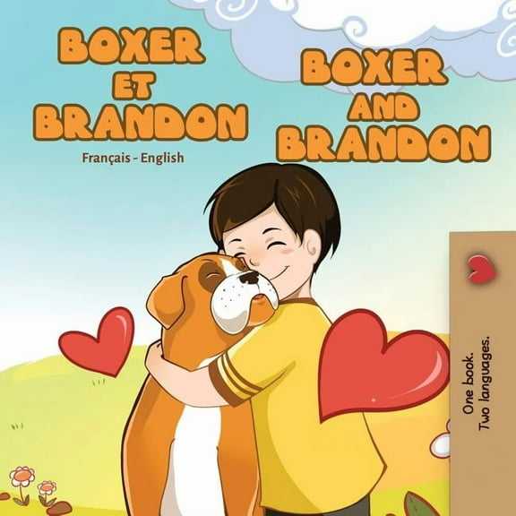 French English Bilingual Collection Boxer et Brandon Boxer and Brandon: French English Bilingual Edition, (Paperback)
