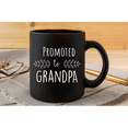 thumbnail image 4 of Pregnancy Announcement For Grandparents Black Coffee Mugs - Grandma To Be & Grandpa to Be 11 oz Mugs - Great Pregnancy Reveal Idea For Your Baby Announcement - Mug Set - Promoted to Grandma & Grandpa, 4 of 8
