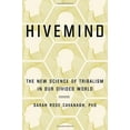 thumbnail image 1 of Hivemind: The New Science of Tribalism in Our Divided World, 1 of 1