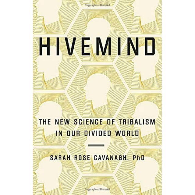 Hivemind: The New Science of Tribalism in Our Divided World