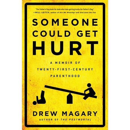 Someone Could Get Hurt : A Memoir of Twenty-First-Century (Best Pressure Points To Hurt Someone)